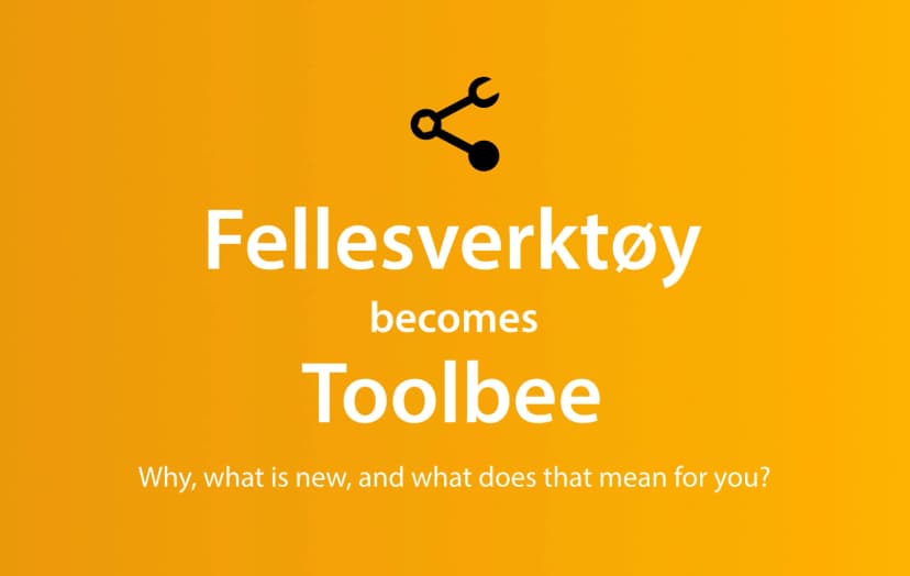 Fellesverktøy blir Toolbee!🐝